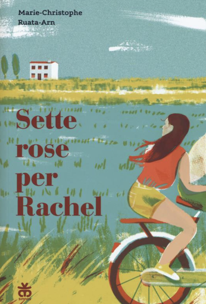 “Sette rose per Rachel” di Marie Christophe Ruata-Arn